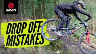 5 Common Mistakes To Avoid When Riding Drop Offs  MTB Skills [upl. by Bethanne]