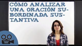 Cómo analizar una oración subordinada sustantiva [upl. by Yerahcaz]