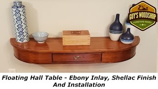 Floating Hall Table Pt 4  Ebony Inlay Shellac Finish Installation [upl. by Aneed]