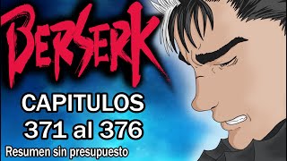 Resumiendo Berserk  Capítulos 371  376 [upl. by Euqinamod]