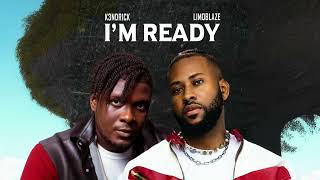 K3ndrick  Im Ready ft Limoblaze Official Audio [upl. by Herbst]