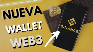 BINANCE lanzó su billetera Web3 de CRIPTOMONEDAS qué ventajas ofrece 🔥 [upl. by Saundra883]