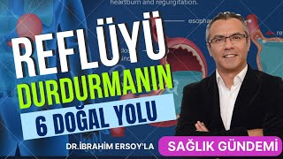 REFLÜYÜ DURDURMANIN 6 DOĞAL YOLU [upl. by Eiliak687]