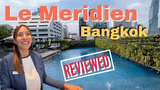 Newly renovated 2023 Le Méridien Hotel Bangkok  Reviewed [upl. by Eleazar]