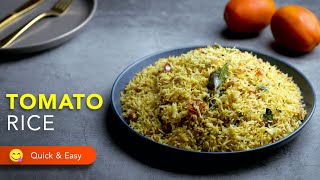 Indian Tomato Rice  Quick amp Easy One Pot Recipe  South Indian Vegetarian Rice [upl. by Hanikehs]