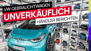 VW Gebrauchtwagen  Händler berichten  Unverkäuflich [upl. by Rosenberg]