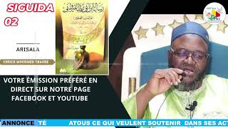 VOTRE ÉMISSION PAR ARISALA IBN ABI ZEIDINI KAÏRA WANE ANIMÉE PAR CHEIKH MOHAMED TRAORÉ SIGUIDA N02 [upl. by Bodwell472]