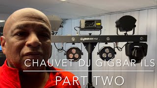 Chauvet DJ GigBAR Move ILS PART 2 Plus Bonus Feature [upl. by Shiau446]