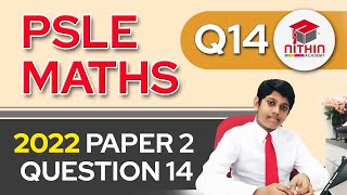 PSLE Math 2022  VOLUME  Paper 2 Question 14  Primary 6 Math Singapore [upl. by Retsehc]