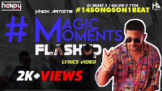 MagicMomentsFlashup Lyrics  Knox Artiste  14SongsOn1Beat  DJ Snake  Visual Editz Handy Amit [upl. by Salter]