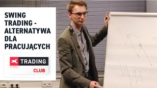 Swing trading jako alternatywa dla pracujących  Marcin Tuszkiewicz [upl. by Ranitta]