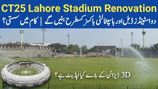 Gaddafi Stadium Lahore Renovation Update  3D Model Roof Gone amp Hospitality Boxes For CT 2025 [upl. by Naired92]