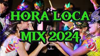 MIX DE HORA LOCA 2024 [upl. by Akinaj829]