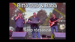 Bittó Duó x Baba 2024  Szép rózsaszál  Aranyszemek cover [upl. by Klute120]