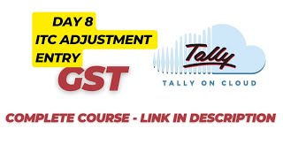 Day 8 GST Input Output Adjustment Entry in Tally Prime 41 [upl. by Ahsiryt]