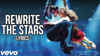 The Greatest Showman  Rewrite the Stars Lyric Video HD [upl. by Baal]