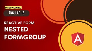 26 Angular 16  Reactive Forms  Nested FormGroup [upl. by Aoh634]