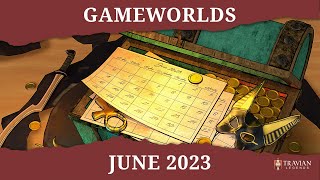 Travian Legends  June 2023 Gameworlds [upl. by Eneloj]