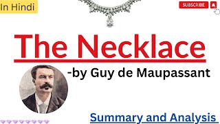 The Necklace Story by Guy de Maupassant Summary and Analysis in Hindi [upl. by Niddala679]