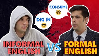 Formal VS Informal English Vocabulary [upl. by Azirb]