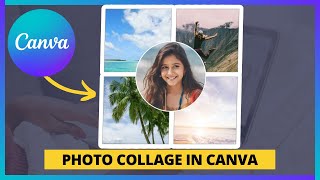 How to Create Photo Collage in Canva QUICK amp EASY [upl. by Eerac816]