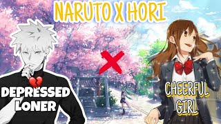 Naruto x Kyoko Hori Texting Story  A cheerful popular girl who fall for A Depressed Loner  Part 1 [upl. by Tychon]