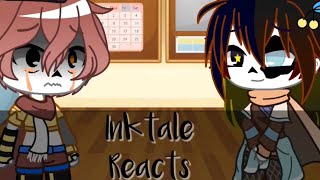 Inktale Reacts Part 2 Gacha Club Read desc [upl. by Leachim205]