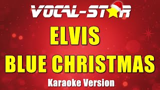 Elvis Presley  Blue Christmas  Vocal Star Karaoke Version  Lyrics 4K [upl. by Recor]