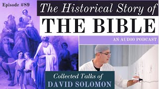 The Historical Story of the Bible  Collected Talks of David Solomon 89 [upl. by Dibb]