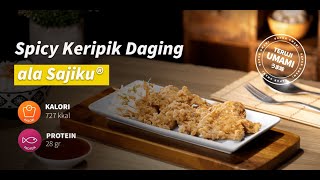 Spicy Keripik Daging ala Sajiku® [upl. by Arramahs]