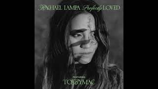 Rachael Lampa Perfectly Loved Featuring TOBYMAC  Official Audio [upl. by Silvestro]