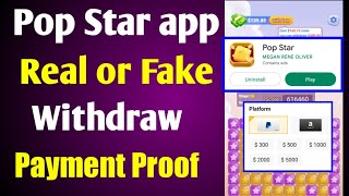 POP STAR APP REAL OR FAKE  WITHDRAWAL  PAYMENT PROOF [upl. by Neeneg953]