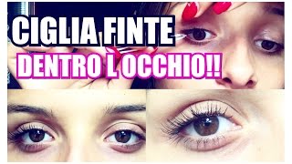 Applico le CIGLIA FINTE allINTERNO DELLOCCHIO  Giorgia Makeup [upl. by Romy]