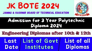 Admission for 03 Year Polytechnic Diploma After 10th amp 12th JKBOTE 2024  Eligibility Last Date [upl. by Swope]