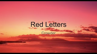 Crowder Red Letters Lyric Video [upl. by Hawley420]