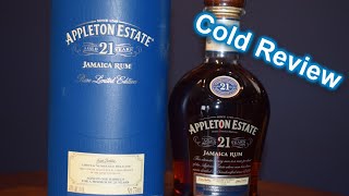 Appleton Estates 21 Year Aged Rum cold Review [upl. by Iorgo]