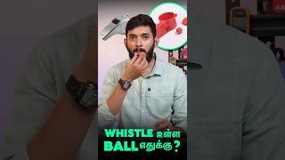 Whistle உள்ள ball எதுக்கு [upl. by Chuipek]