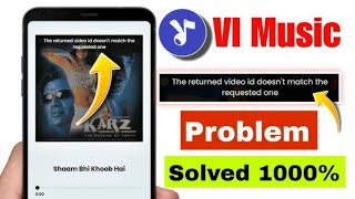 VI music app not working The returned video does not match the requested one 100solved [upl. by Tocs]