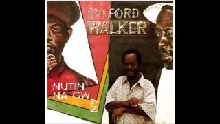 SYLFORD WALKER  Every Goody  05 Nutin Na Gwan [upl. by Relyhs]