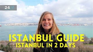 Istanbul Guide  Istanbul in 2 Days [upl. by Aretha728]