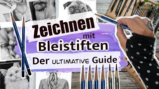 ZEICHNEN mit BLEISTIFTEN Der ULTIMATIVE Guide  Alles was du als Anfänger wissen musst [upl. by Japheth]