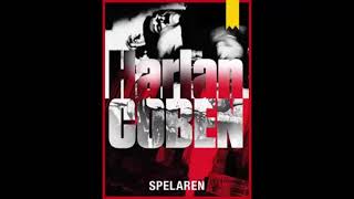 Harlan Coben Spelaren Svensk Svenska Ljudbok Swedish Audiobook [upl. by Janifer868]