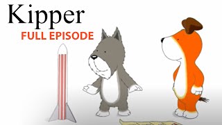 Tigers Rocket  Kipper the Dog  Season 5 Full Episode  Kids Cartoon Show [upl. by Maleki360]