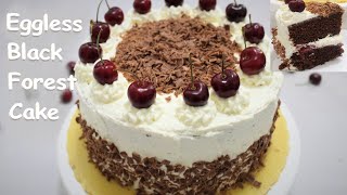 Eggless Black Forest Cake  How to Stabilize Whipped Cream  Moist and Spongy Cherry Cake Recipe [upl. by Assenay]