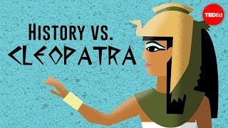 History vs Cleopatra  Alex Gendler [upl. by Airdnua]