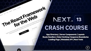 Nextjs 13 Crash Course  App Directory React Server Components amp More [upl. by Eecart]