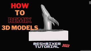 Learn How to Remix and Customized 3D Models  Meshmixer Tutorial  3D Printing Tip 2022 [upl. by Latvina]