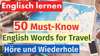 50 Englische Wörter für den Urlaub Unverzichtbares Vokabular mit Beispielen [upl. by Sul]