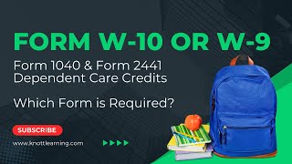 IRS Form W10 or Form W9Dependent Care Credits for US Taxes [upl. by Capwell]