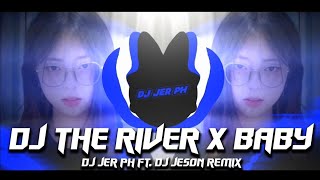 DJ THE RIVER x BABY DONT GO  NEW SLOWED REMIX  FULL BASS REMIX  DJ JER PH FT JESON REMIX [upl. by Elenore]